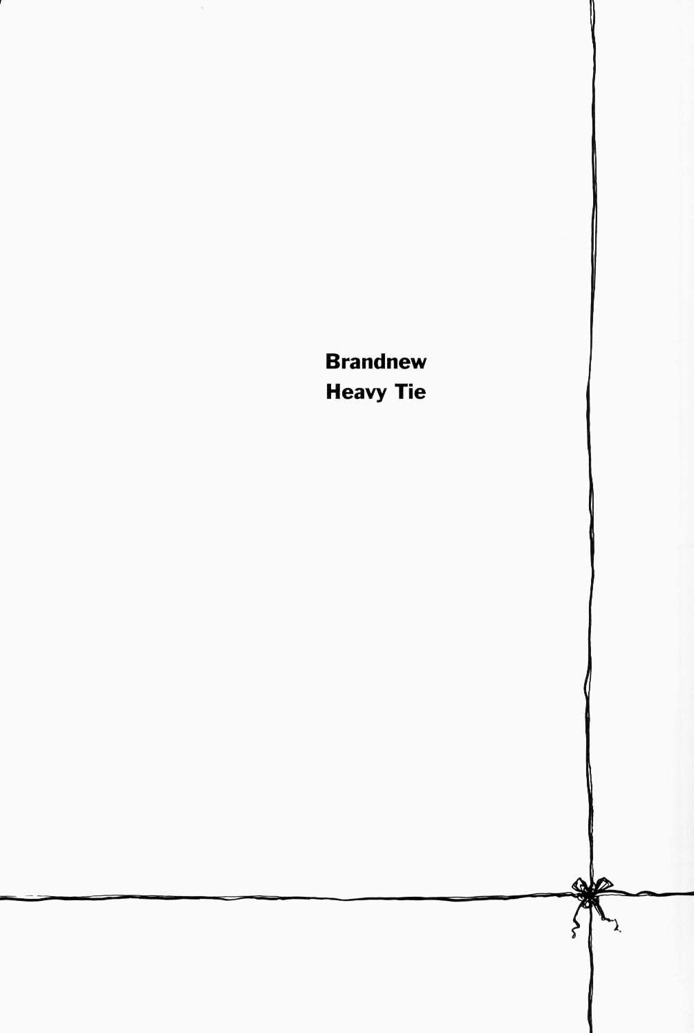 Brandnew Heavy Tie page 3 full