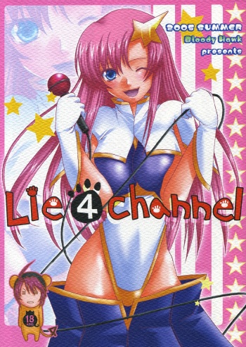 (C69) [Bloody Hawk (Various)] Lie4channel (GUNDAM SEED DESTINY, Eureka Seven) cover