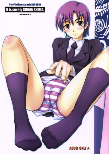 (C69) [MeroMeroFactory XL (Mochisuke Teru)] It Is Surely Shima Shima. (Fate/hollow ataraxia) cover