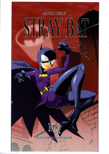 (C74) [Hanshi x Hanshow (NOQ)] STRAY BAT (Batman) cover