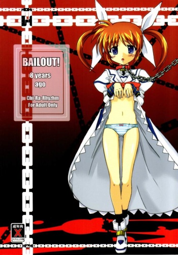 (COMIC1☆2) [Chi-Ra-Rhyzhm (Hidaka Toworu)] Bailout! (Mahou Shoujo Lyrical Nanoha) cover