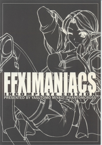 (C67) [PHANTOMCROSS (Miyagi Yasutomo)] FFXIMANIACS INCOMPLETE EDITION (Final Fantasy XI) cover