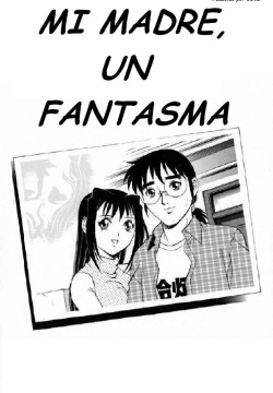 Mi Madre, un Fantasma