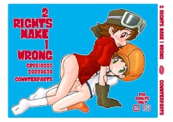 2 RIGHTS MAKE 1 WRONG