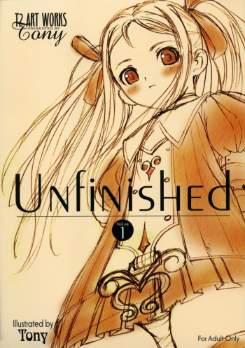 (C67) [T2 ART WORKS (Tony)] Unfinished Volume 1 (Various) cover