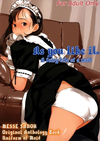 [Messe Sanoh (Various)] As you like it. A fairy tale of a maid cover