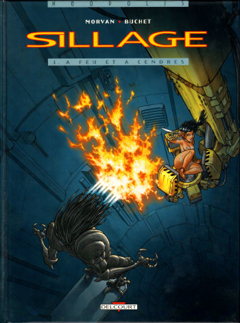 Sillage #01 - A feu et &agrave; cendres [French] cover