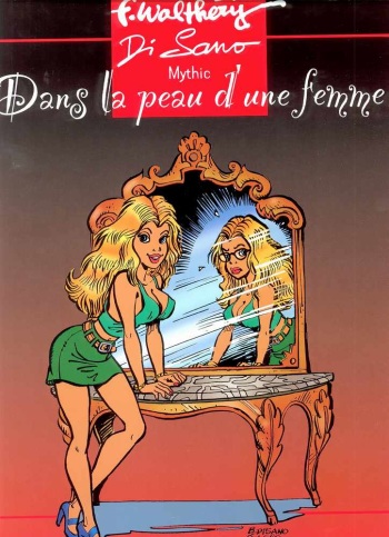 [François Walthery, Bruno Di Sano] Dans la peau d'une femme [French] cover