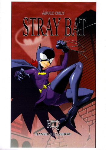 (C74) [Hanshi x Hanshow (NOQ)] STRAY BAT (Batman) [Russian] cover