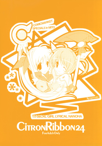 (CSP5) [Kyougetsutei (Miyashita Miki)] Citron Ribbon 24 (Mahou Shoujo Lyrical Nanoha) cover