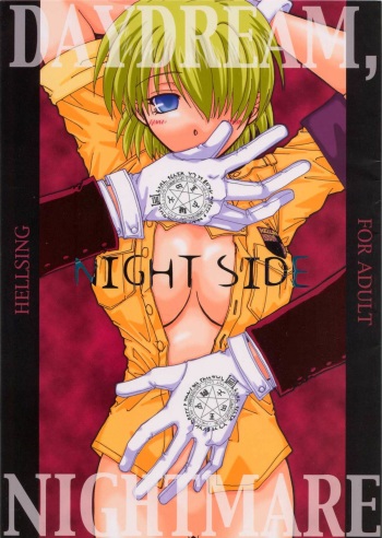 (C63) [NEKOYAGAKKITEN+Brough-Superior (Tsujisaki Sou)] Daydream, Nightmare -Night-Side- (Hellsing) cover