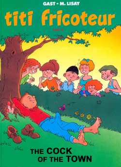 Titi Fricoteur #2 - The Cock of the Town