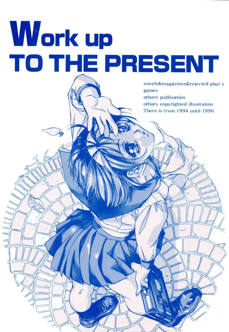 Work up TO THE PRESENT page 1 full