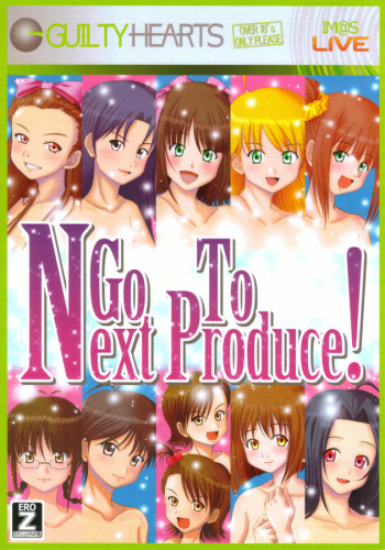 (C73) [GUILTY HEARTS (FLO)] Go To Next Produce! (THE IDOLM@STER) cover