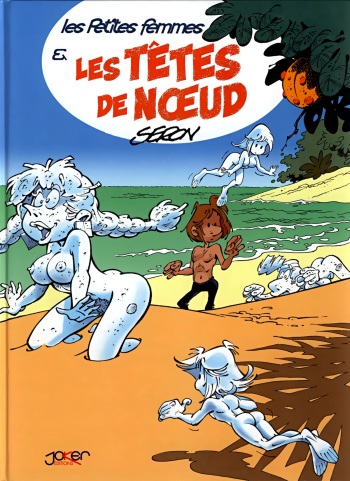 Seron - Les petites femmes - T3 - Les tetes de noeud cover