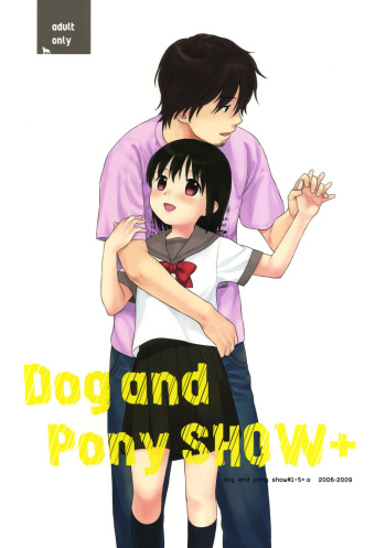 (C76) [SECOND CRY (Sekiya Asami)] Dog and Pony SHOW + cover