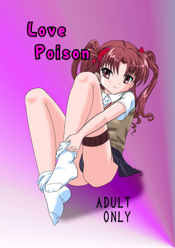 [First Class (KAZUNA)] Love Poison (Toaru Kagaku no Railgun) cover