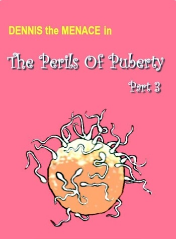 [Gallienus] The Perils Of Puberty #3 (Dennis The Menace) cover