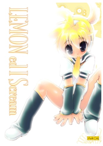 (C74) [Inishie no Nushi (Silhouette Sakura)] LEMON ed I Scream (VOCALOID2) cover