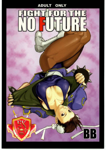 (C66) [Hanshi x Hanshow (NOQ)] Fight For The No Future BB (Street Fighter) [Spanish] [Exiles Kingdom] cover