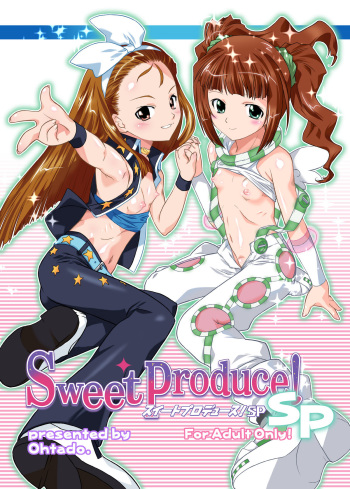 [OHTADO (Oota Takeshi)] Sweet Produce! SP (THE iDOLM@STER) [Digital] cover