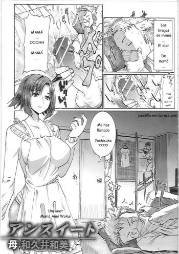 [Tanaka Aji] Unsweet Haha Wakui Kazumi | Unsweet Mom Aimi Wakui (Unsweet Netorare Ochita Onna-tachi) [Spanish] [Joselillo] cover
