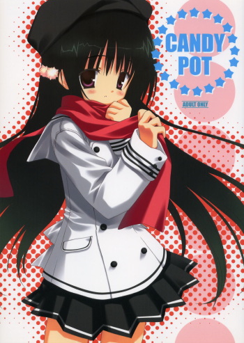 (C69) [Kuroneko-kan, Tyatsune (Muririn, Kobuichi)] CANDY POT cover