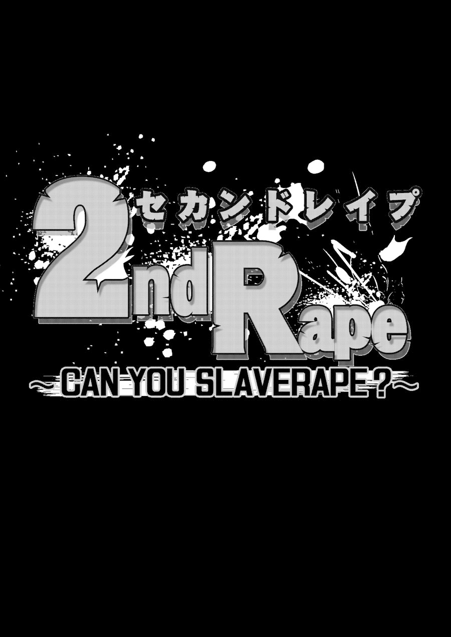 2nd Rape ~CAN YOU SLAVERAPE?~ page 3 full