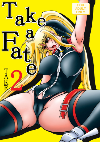 [Tekkyuu Chain (Kirimomi Shoot)] Take a Fate 2 (Mahou Shoujo Lyrical Nanoha) [Digital] cover