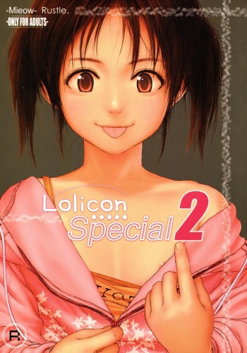 (C71) [Mieow (Rustle)] Lolicon Special 2 cover