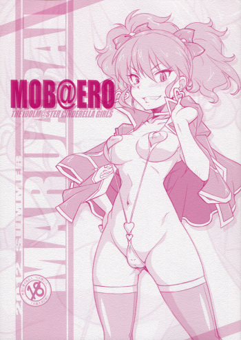 (C82) [Maruarai (Arai Kazuki)] MOB@ERO (THE IDOLM@STER CINDERELLA GIRLS) cover