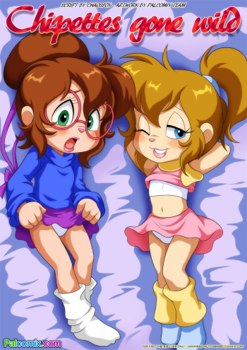 [Palcomix] Chipettes Gone Wild (Alvin and the Chipmunks) cover
