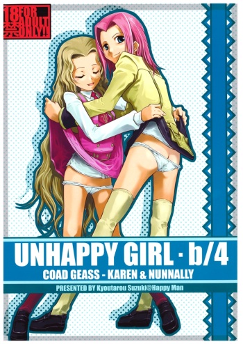 (C71) [Happy Man (Suzuki Kyoutarou)] UNHAPPY GIRL b/4 (Code Geass) [Digital] cover