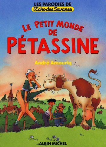 [André Amouriq] Le Petit Monde de Pétassine [French] cover