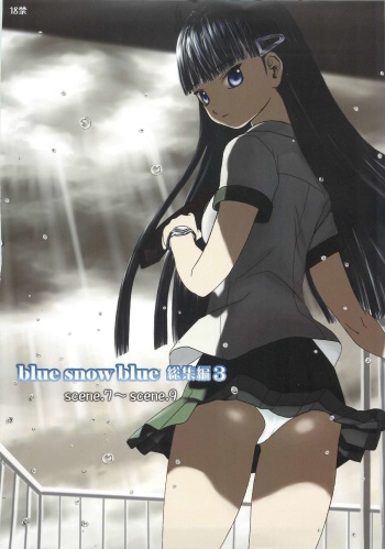 (C76) [Wakuwaku Doubutsuen (Tennouji Kitsune)] blue snow blue Soushuuhen 3 - scene.7 ~ scene.9 cover