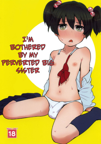 (Shota Scratch 14) [Nanka no Atama! (Picao)] Boku no Neechan ga Hentai de Komaru. | Soy el Hermanito de mi Pervertida Hermana Mayor [Spanish] {Laberinto Lv.8} cover