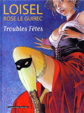 [Régis Loisel] Trouble fêtes [french] cover