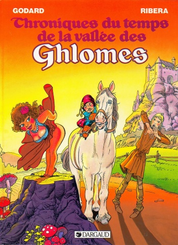[Ribera  Julio] Chroniques du temps de la vallée des Ghlomes - T1 - Chroniques du temps de la vallée des Ghlomes cover