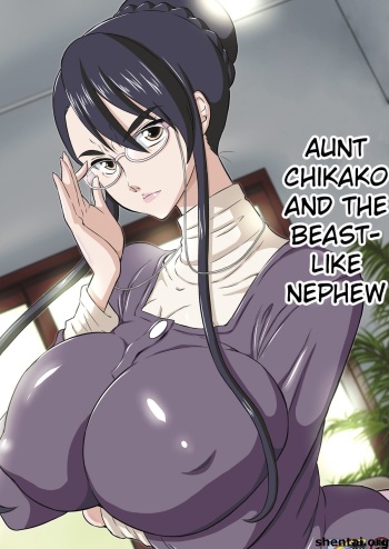 [DOZA Village (Dozamura)] Chikako Obasan to Kedamono Mitai na Oikko | Aunt Chikako and the Beast-like Nephew [English] [Digital] cover