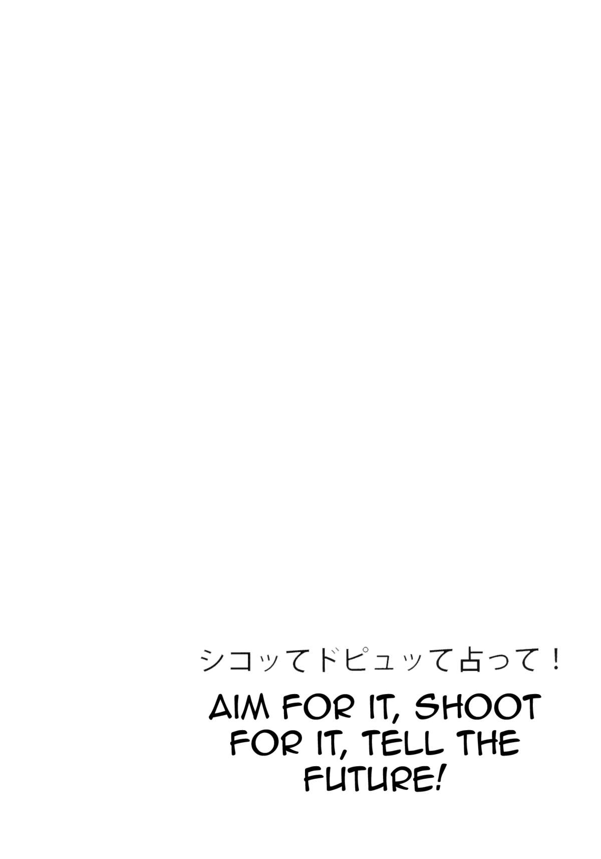 Shikotte Dopyutte Uranatte! | Aim for it! Shoot for it! Tell the future!  =TV= page 3 full