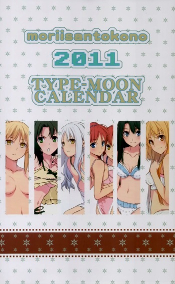 2011 Type-Moon Calendar [Moriisan-Tokono] cover