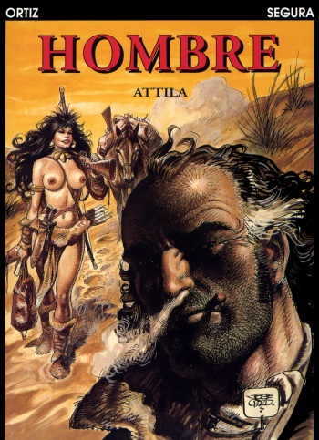 [Jose Ortiz + Antonio Segura] Hombre - Volume #03: Attila (ENG) cover