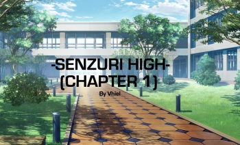 [Vhiel] -SENZURI HIGH- Chapter 1 cover