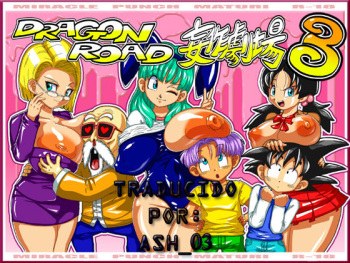 [Miracle Ponchi Matsuri (Basara)] DRAGON ROAD Mousaku Gekijou 3 (Dragon Ball Z) [Spanish] [ash_03] cover