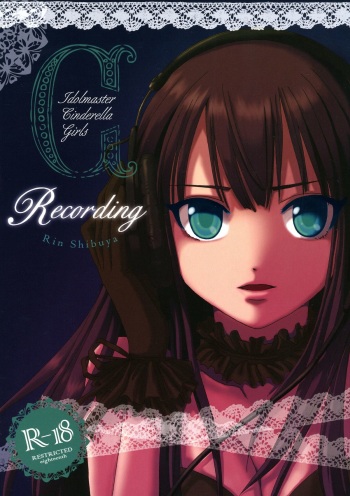 (C84) [Ai Urara (Nanakawa Noramu)] Recording (THE IDOLM@STER CINDERELLA GIRLS) cover