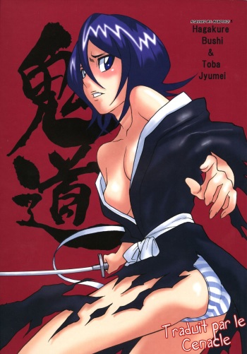 (C70) [Oni 69Dan (Toba Juumei, Hagakure Bushi)] Kidou (Bleach) [French] [LeCenacle] cover