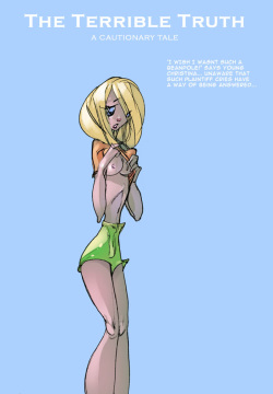 The Terrible Truth - A Cautionary Tale