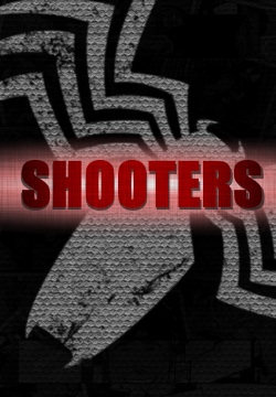 Shooters