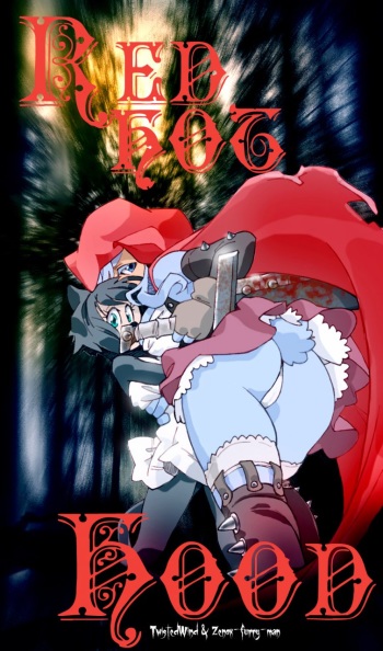 [Twisted Terra and Zenox Furry Man] Red Hot Hood (Red Riding Hood) [In Progress] cover