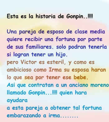GONPIN...!!!!!   EL ANCIANO AYUDANTE DE EMBARAZOS.. cover